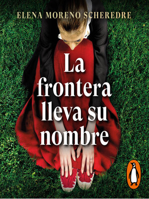 cover image of La frontera lleva su nombre